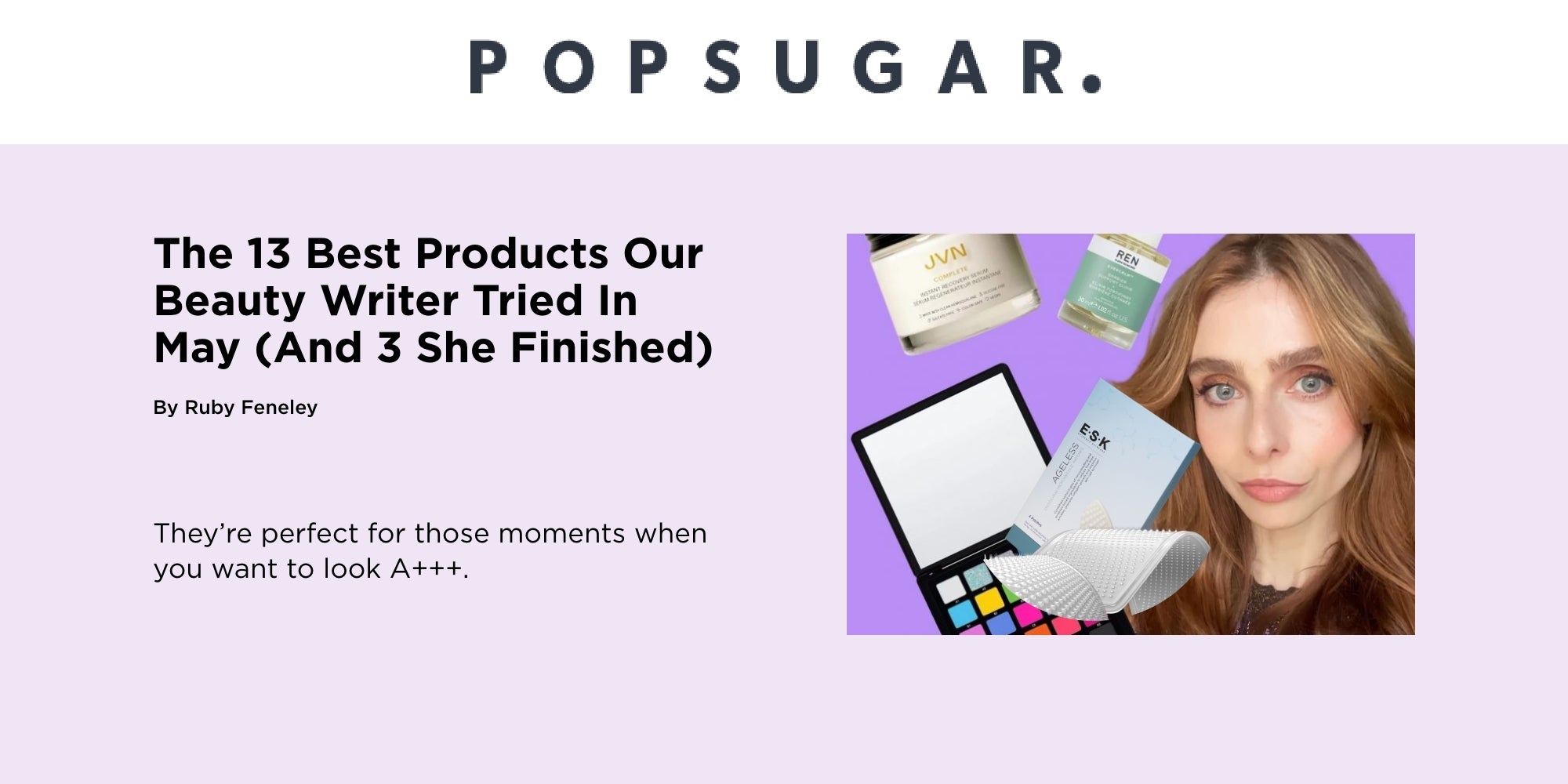 The 13 Best Products Our Beauty Writer Tried In May (And 3 She Finished)