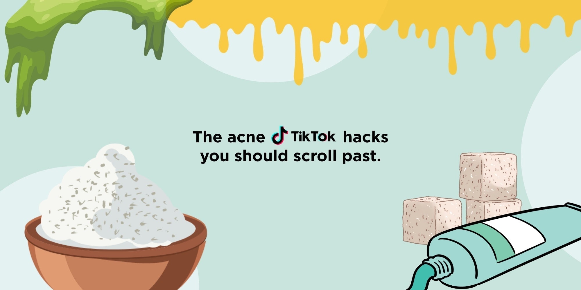 The Acne TikTok hacks you should scroll past!