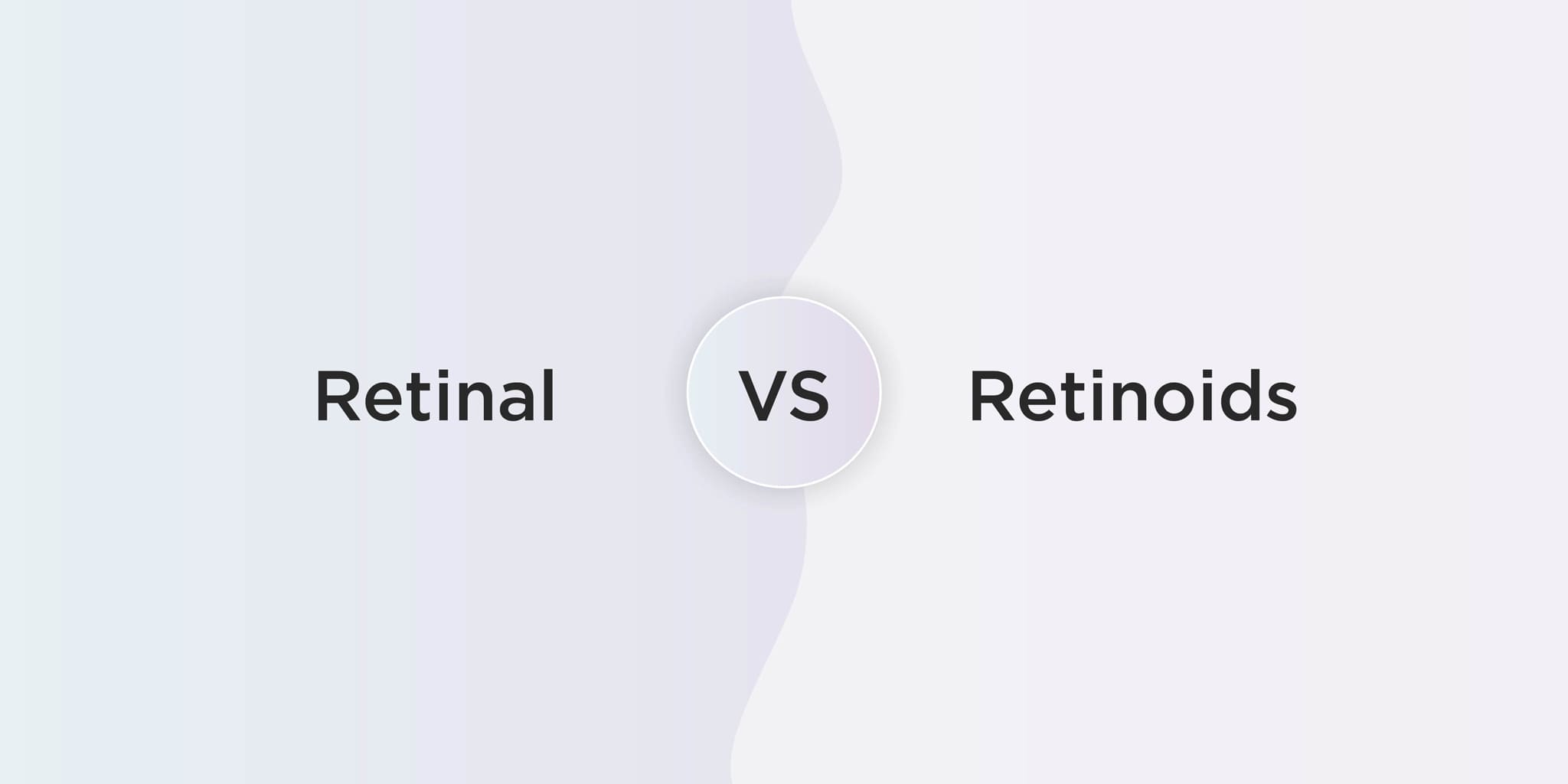 Retinal vs Retinoids: The Smarter Choice for Your Skincare Routine