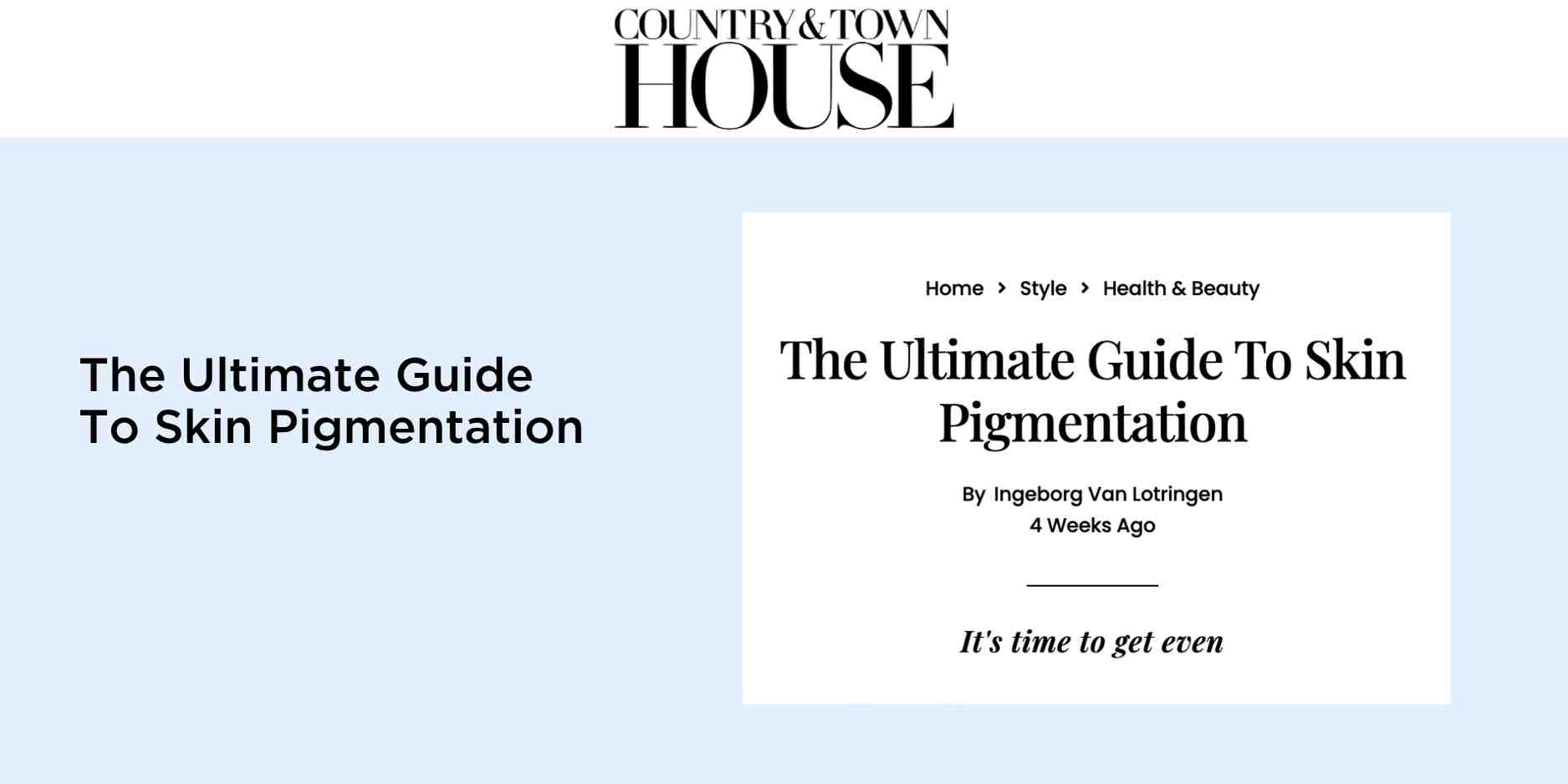 Country & Town House: The Ultimate Guide To Skin Pigmentation