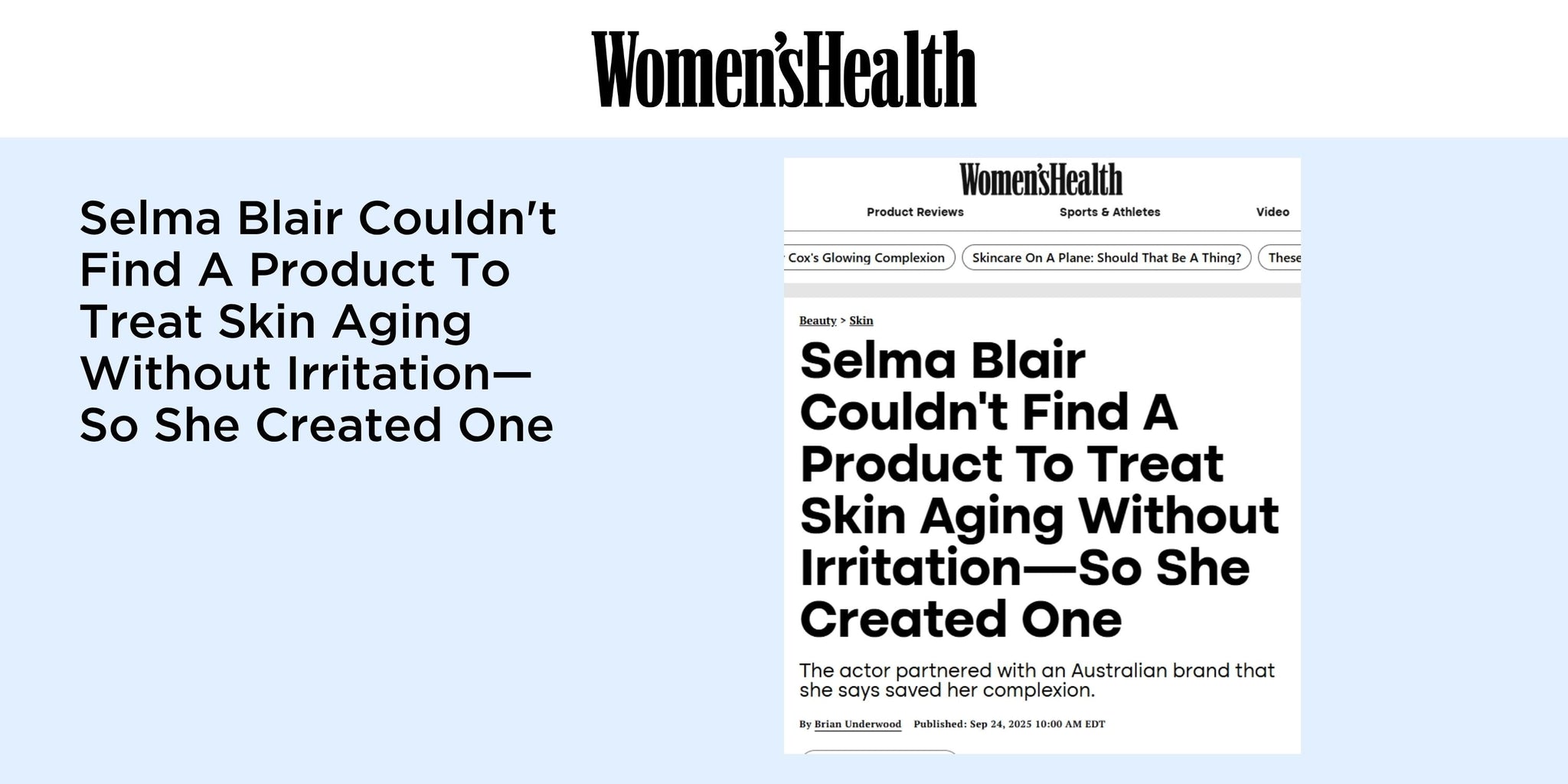 Selma Blair Couldn't Find A Product To Treat Skin Aging Without Irritation—So She Created One