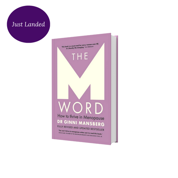 The M Word: How To Thrive in Menopause